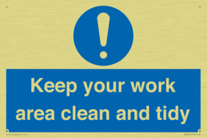 Keep your work area clean and tidy